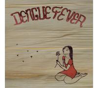 Dengue Fever - Dengue Fever