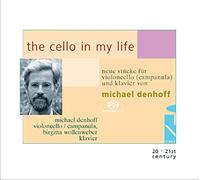 Denhoff, M. - The Cello in My Life - New Pieces for Cello