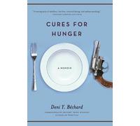 Deni Ellis Bechard Cures for Hunger (Copertina rigida)