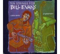 Denia,Carlos - Ten Strings for Bill Evans