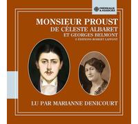 Denicourt, Marianne (Lecte Monsieur Proust: C?leste Albaret et Georges Belm (CD)