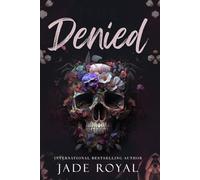 Denied: Book 4.5: A Reverse Harem Bad Boy Interracial Romance