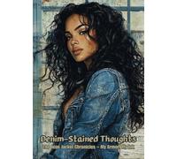 Denim-Stained Thoughts: The Jean Jacket Chronicles- My Armor, My Ink: A Stylish & Versatile Lined Notebook for Writing, Journaling, and Creativity