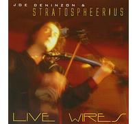 Deninzon, Joe & Stratospheerius - Live Wires