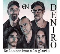 Deniro - De Las Cenizas A La Gloria Cd