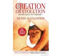 Denis Alexander Creation or Evolution (Tascabile)