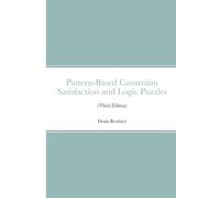 Denis Berthier Pattern-Based Constraint Satisfaction and Logic Puzzl (Tascabile)