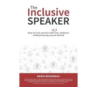 Denis Boudreau The Inclusive Speaker (Tascabile)
