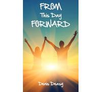 Denis Deasy From This Day Forward (Tascabile)
