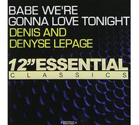Denis & Denyse - Babe We'Re Gonna Love Tonight