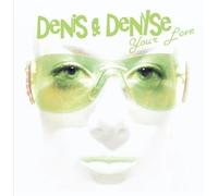 Denis & Denyse - Your Love