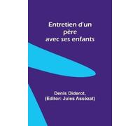 Denis Diderot Entretien d'un père avec ses enfants (Tascabile)