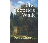 Denis Diderot The Skeptic's Walk (Tascabile)
