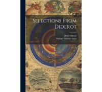 Denis Diderot William Frederic Giese Selections From Diderot (Tascabile)