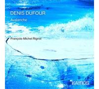 Denis Dufour Denis Dufour: Avalanche (CD) Album
