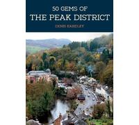 Denis Eardley 50 Gems of the Peak District (Tascabile) 50 Gems