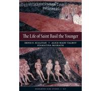 Denis F. Sullivan The Life of Saint Basil the Younger (Copertina rigida)