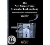 Denis Frechette Bill Morrison Den The New Spruce Forge Manual (Copertina rigida)