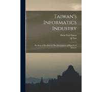 Denis Fred Simon Qi Xue Taiwan's Informatics Industry (Tascabile)