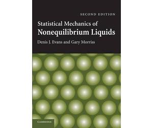 Denis J. Evans Gary Mor Statistical Mechanics of Nonequilibrium Liq (Tascabile)