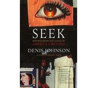 Denis Johnson Seek (Tascabile)
