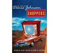 Denis Johnson Shoppers (Tascabile)