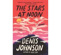 Denis Johnson The Stars at Noon (Tascabile)