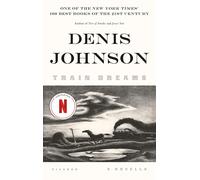 Denis Johnson Train Dreams (Tascabile)