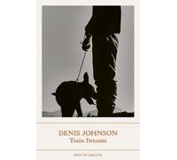 Denis Johnson Train Dreams (Tascabile) Best of Granta