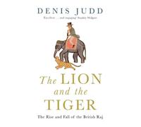 Denis Judd The Lion and the Tiger (Tascabile)