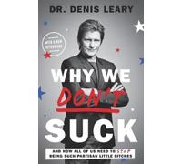 Denis Leary Why We Don't Suck (Tascabile)