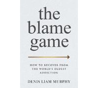 Denis Liam Murphy The Blame Game (Copertina rigida)