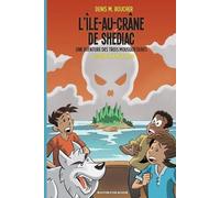 Denis M Boucher L'Île-au-Crâne de Shédiac (Tascabile)