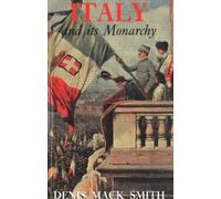Denis Mack Smith Italy and its Monarchy (Tascabile)