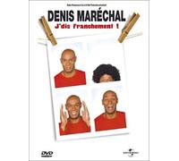 Denis maréchal : j'dis franchement !