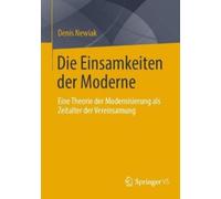 Denis Newiak Die Einsamkeiten der Moderne (Tascabile)