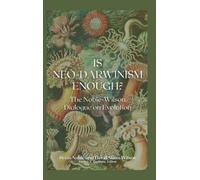 Denis Noble David Sloan Wilson Is Neo-Darwinism Enough? (Copertina rigida)