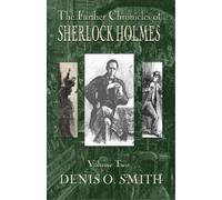 Denis O Smith The Further Chronicles of Sherlock Holmes - Volume 2 (Tascabile)