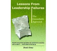 Denis Orme Lessons from Leadership Failures: the Greenfields (Copertina rigida)
