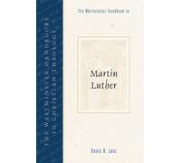 Denis R. Janz The Westminster Handbook to Martin Luther (Tascabile)