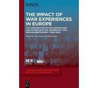 Denis Scuto The Impact of War Experiences in Europe (Copertina rigida)