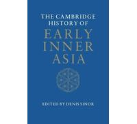 Denis Sinor The Cambridge History of Early Inner Asia (Copertina rigida)