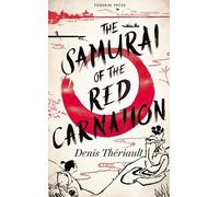 Denis Thériault The Samurai of the Red Carnation (Copertina rigida)