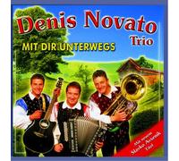 Denis Trio Novato - Mit Dir Unterwegs