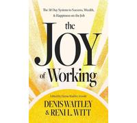 Denis Waitley Reni L. Witt The Joy of Working (Tascabile)