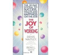 Denis Waitley Reni Witt The Joy of Working (Tascabile)