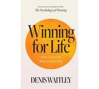 Denis Waitley Winning for Life (Tascabile)