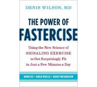 Denis Wilson The Power of Fastercise (Tascabile)