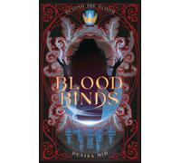 Denisa Mih Blood Binds (Copertina rigida) Beyond the Gloom