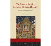 Denise Aigle The Mongol Empire between Myth and Reality (Copertina rigida)